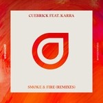 cover: Cuebrick|Karra - Smoke & Fire (Remixes)