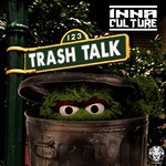 cover: Innaculture - Trash Talk