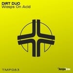 cover: Dirt Duo - Wasps On Acid