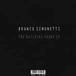 cover: Branco Simonetti - The Building Shake EP