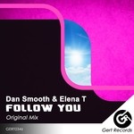 cover: Dan Smooth & Elena T - Follow You