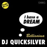 cover: Dj Quicksilver - I Have A Dream/Bellissima