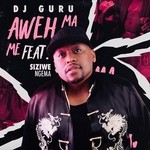 cover: Dj Guru - Aweh Ma Me