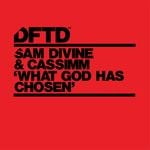 cover: Cassimm|Sam Divine - What God Has Chosen