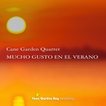 cover: Cane Garden Quartet - Mucho Gusto En El Verano