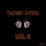 cover: Various - Techno Coffee Vol 4