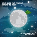 cover: Eskai & Snr|Evin Skye - Beyond The Moon