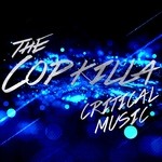 cover: The Copkilla - Critical Music