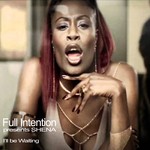 cover: Full Intention|Shena - I'll Be Waiting