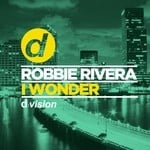 cover: Robbie Rivera - I Wonder