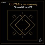 cover: Surreal & Finn Hackenberg - Stroked Crows EP