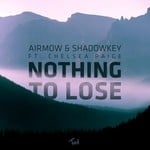 cover: Airmow|Shadowkey - Nothing To Lose