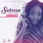 cover: Shenseea - Subrosa (Come Closer)