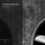 cover: Chris Koegler - Incolate EP