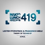 cover: Lester Fitzpatrick & Francesco Miele - Theory Of Techno EP