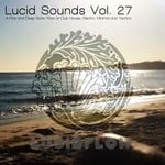 cover: Mrs Robot|Various - Lucid Sounds Vol 27 (A Fine & Deep Sonic Flow Of Club House, Electro, Minimal & Techno) (unmixed Tracks)