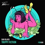 cover: Dan Black - Trippy Fiction