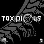 cover: Toxidious - OMG