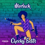 cover: Morlack - Cheeky Edits