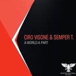 cover: Ciro Visone & Semper T - A World A Part