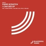 cover: Piero Scratch - I Can See EP