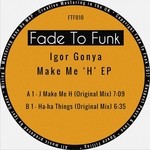 cover: Igor Gonya - Make Me 'H' EP