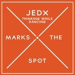 cover: Jedx - Thinking While Dancing