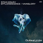 cover: Stan Kolev - Efflorescence/Vainglory EP