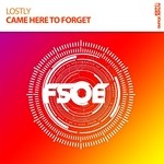 cover: Lostly - Came Here To Forget