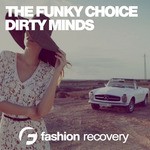 cover: The Funky Choice - Dirty Minds