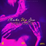 cover: Vybz Kartel - Make Up Sex (Explicit)