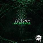 cover: Talkre - Loose Ends