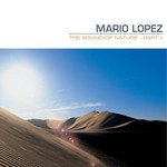 cover: Mario Lopez - The Sound Of Nature Part 2