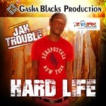 cover: Jah Trouble - Hard Life