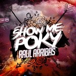 cover: Raul Arribas - Show Me Poky