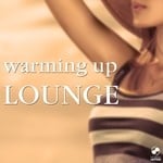 cover: Various - Warming Up Lounge