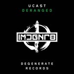 cover: Ucast - Deranged