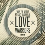 cover: Wipe The Needle & Gary Bardouille - Love Warriors