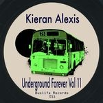 cover: Kieran Alexis - Underground Forever Vol II