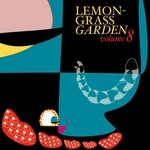 cover: Various - Lemongrass Garden Vol 8