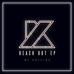 cover: Kayliox - Reach Out