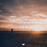 cover: The Paul Rozmus Project - I C U