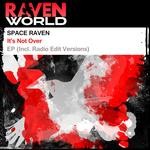 cover: Space Raven - It's Not Over EP