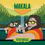 cover: Kush Diggaz - Makala