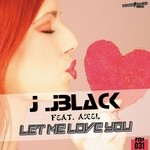 cover: Axel|J Jblack - Let Me Love You