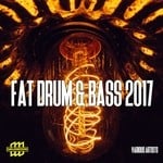 cover: Various - Fat Drum & Bass 2017