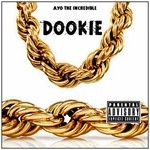 cover: Ayo The Incredible - Dookie (Explicit)