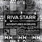 cover: Riva Starr - Adventures In Drums