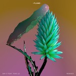 cover: Flume|Tove Lo - Say It