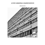 cover: Le Roi Carmona & Gianni Ruocco - Reckless